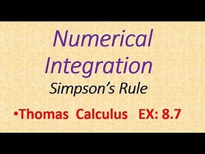 Simpson's Rule: Numerical Integration; Lec | 38 ; CH:08, Ex: 8.7 | Thomas Calculus