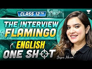 Class 12 English Flamingo | The interview One Shot Detailed Explanation | By Shipra Ma'am