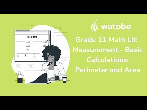 Grade 11 - Measurement Math Literacy (basic calculations: perimeter and area)