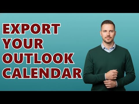 How Do I Export My Outlook Calendar?