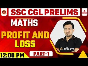 SSC CGL Prelims | SSC CGL Maths Classes | Profit and Loss Part 1