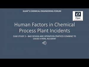 Human Factors in Chemical Process Plant Incidents PART 2