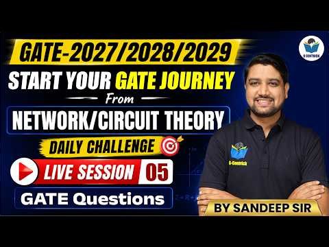05 | GATE Circuit Problem | Network Theory Daily Challenge | Live Session | GATE 2027/2028/2029