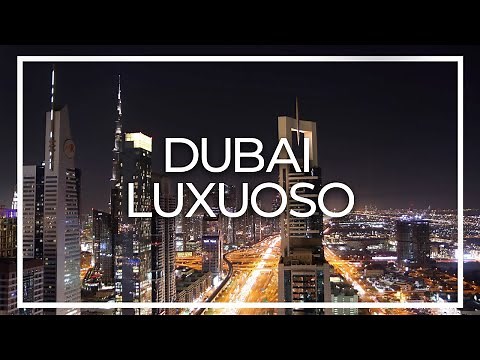 Dubai. Passeio luxo. Grande Episódio.