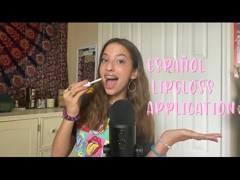 ASMR ESPAÑOL LIP GLOSS APPLICATION