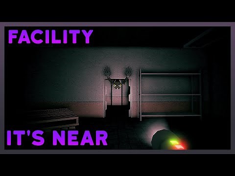 ROBLOX | Facility - It's Near | Full Walkthrough