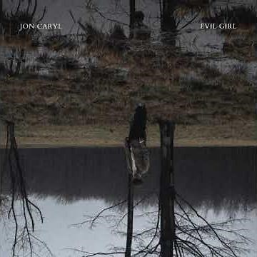 Jon Caryl - Evil Girl