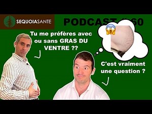 Comment perdre le gras du ventre (naturellement et rapidement) ? Podcast #60
