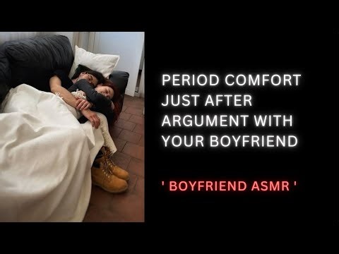 [ASMR] Period comfort just after argument with boyfriend, comfort, sleeping aid.