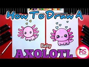 How To Draw A Baby Axolotl ‪@artforkidshub‬ Animal drawing Easy