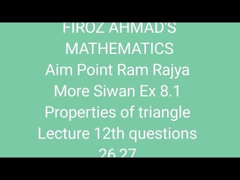 Ex 8.1 properties of triangle lecture 12th questions 26 से