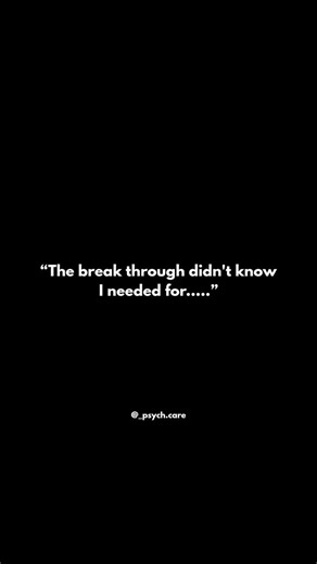 Psych_Care on Instagram: "Sometimes, the breakthrough you didn't even know you needed is exactly what transforms your entire perspective. 💡💭 Whether it's an emotional shift, a change in mindset, or a moment of clarity — these breakthroughs can open doors you never knew existed. We often get stuck in the grind, pushing ourselves forward without realizing that the real breakthrough comes from the inside. It's in that moment when everything clicks, and you realize that what you thought you wanted