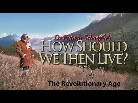 How Should We Then Live | Season 1 | Episode 5 | The Revolutionary Age