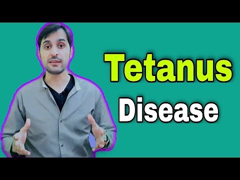 Tetanus Disease | Cause | Transmission | Symptoms | Treatment and Prevention