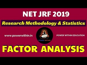 FACTOR ANALYSIS | RESEARCH METHODOLOGY & STATISTICS | Power Within Education
