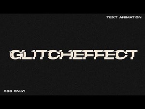 Glitch Effect Text Animation using CSS only
