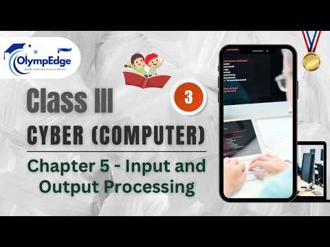 Olympiad Class 3 Cyber– Chapter 5 | Easy Explanation | Olympedge