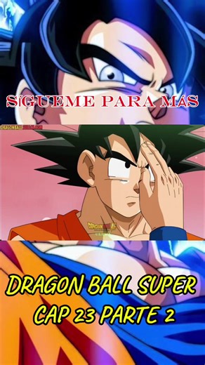 DRAGÓN BALL SÚPER Capítulo 23 parte 2 #dragonballsuper #dbs #trending #viral #parati