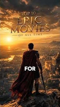Top 10 Epic Movies That Defined a Generation!