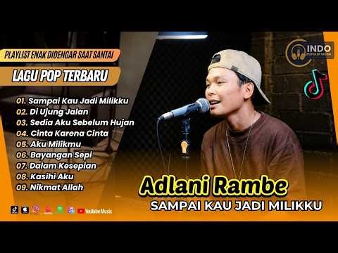 SAMPAI KAU JADI MILIKKU - Adlani Rambe (Cover) | SEDIA AKU SEBELUM HUJAN | LAGU COVER AKUSTIK
