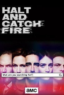 Halt and Catch Fire | Rotten Tomatoes