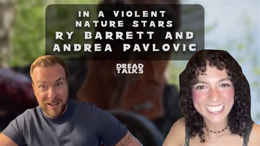 'In A Violent Nature' Actors Ry Barrett and Andrea Pavlovic Talk Their Unique New Slasher [Watch]