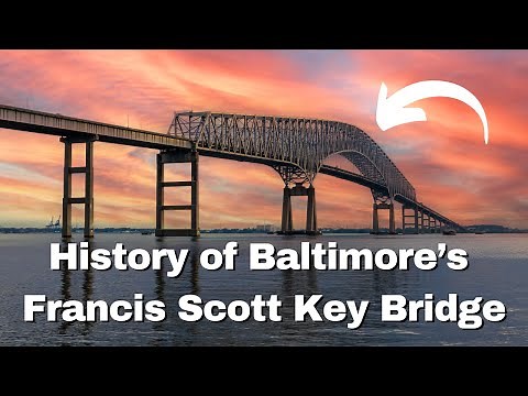 The FASCINATING History of Baltimore's Francis Scott Key Bridge