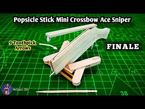 DIY Mini Crossbow: Ace Sniper Edition with Popsicle Sticks and Rubber Band. Part 4 (FINALE)