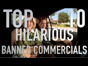 Top Hilarious Banned Commercials (Quickie)