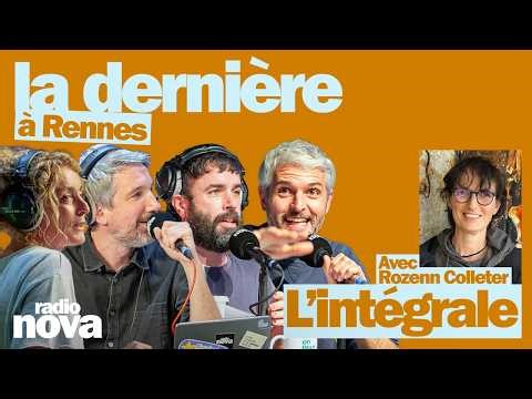 "La dernière" - L'intégrale du 15 mars avec Rozenn Colleter à Rennes