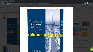 Dynamics of structures theory and applications to earthquake engineering Chopra 5th edition solutions manual