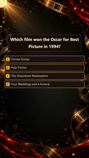 Cinema Quiz | Which film won the Oscar for Best Picture in 1994?