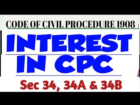 Sec 34, 34A & 34B of CPC, 1908 I Interest I Interest on Public Dues & Public Companies