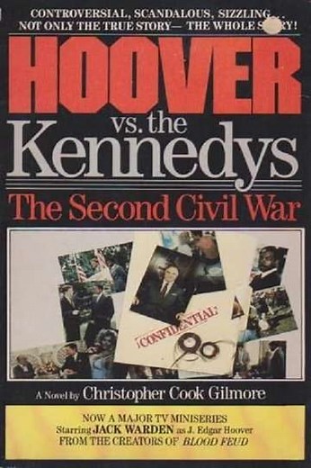 Hoover vs. the Kennedys: The Second Civil War (1987) - Movie