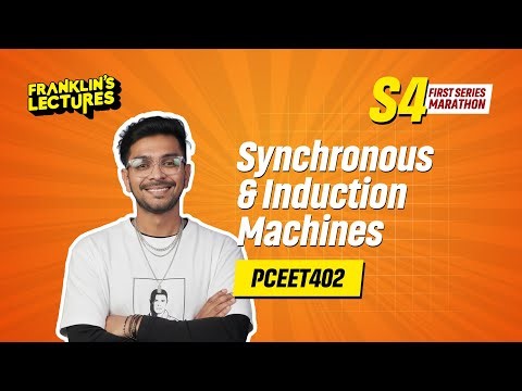 B.Tech S4 | Synchronous & Induction Machines | Module 1 & 2 | Franklin's Lectures | KTU
