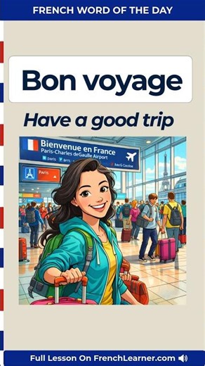 Bon voyage pronunciation and meaning in French | FrenchLearner
