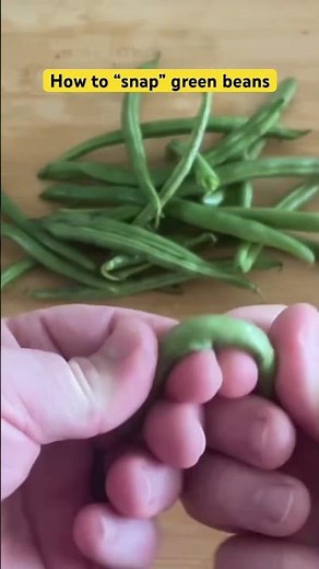 How to “snap” green beans
