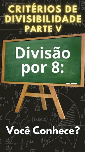 Critérios de DIVISIBILIDADE por 8 | Veja se um número é divisível por 8, sem realizar a operação.