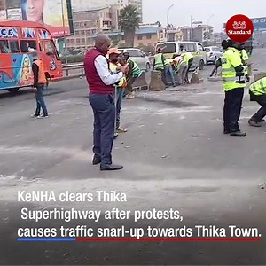 12K views · 131 reactions | KeNHA clears Thika Superhighway after protests, causes traffic snarl-up towards Thika Town. Video: James Wanzala | Standard Digital | Facebook