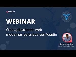 Webinar: Crea aplicaciones web modernas para Java con Vaadin