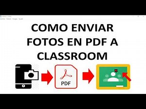 Fotos en PDF Para Enviar a Classroom