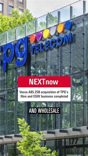 Vocus completes Multi Billion Dollar acquistion of TPG's fibre and EGW business