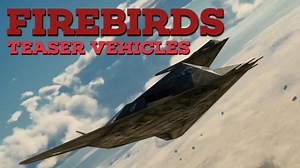 【Dezo戴总译】FireBirds[浴火飞鸟]新版本载具_战争雷霆