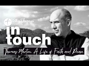 In Touch: Thomas Merton: A Life of Faith and Peace