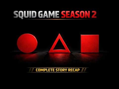 Squid Game Season 2 – Complete Story Recap