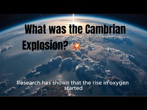 What Was the Cambrian Explosion? Explained in Under 4 minutes