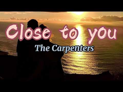 Close to you- The Carpenters (Lyrics)