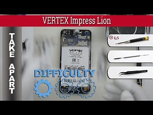 How to disassemble 📱 VERTEX Impress Lion Take apart Tutorial