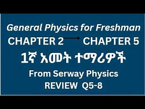 General Physics for Freshman Course Chapter 2 Review Questions and Answers Q5-8