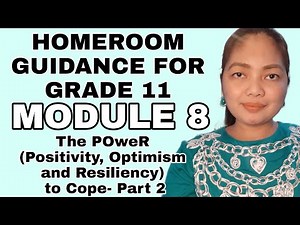 GRADE 11 HOMEROOM GUIDANCE MODULE 8 PART 2